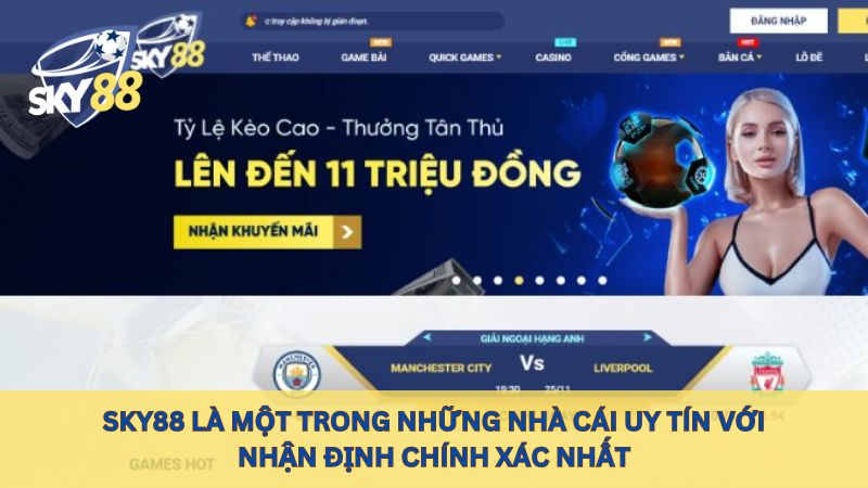 Sky88 là một trong những nhà cái uy tín với nhận định chính xác nhất